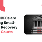 Why NBFCs are Shifting Small-Ticket Recovery Out of Courts
